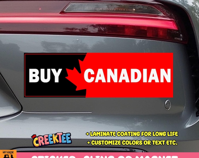Buy Canadian, Canada USA Bumper Sticker, Magnet, Vinyl Sticker, Window Cling or Magnet in UV Laminate Coating