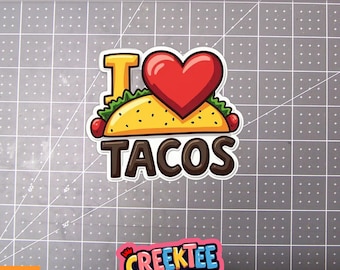 I Love Tacos Vinyl Sticker, Window Cling or Magnet in UV Laminate Coating
