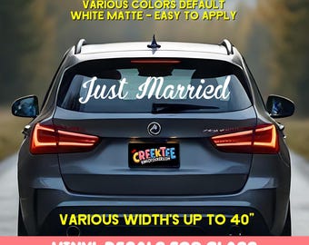 Just Married Vinyl Decals in various sizes car window or what have you, best on glass various sizes and colors available