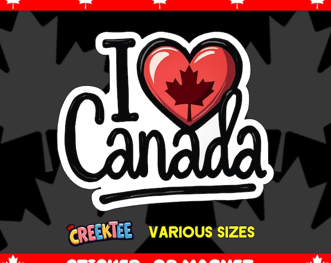 I Love Canada Bumper Sticker, Magnet, Vinyl Sticker or Window Cling, UV Laminate Coating, laptop, water bottle