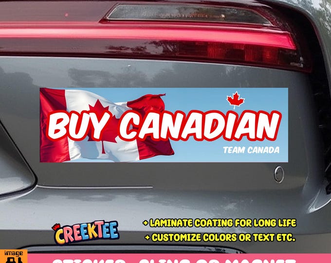 Buy Canadian, Canada USA Bumper Sticker, Magnet, Vinyl Sticker, Window Cling or Magnet in UV Laminate Coating