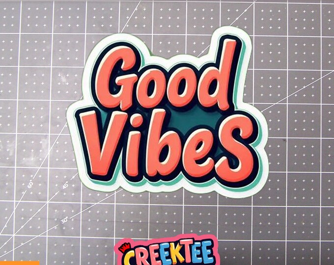 Good Vibes Vinyl Sticker, Window Cling or Magnet in UV Laminate Coating