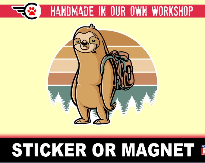 Hiking Sloth Die-Cut sticker or magnet in various sizes , 3" to 9"