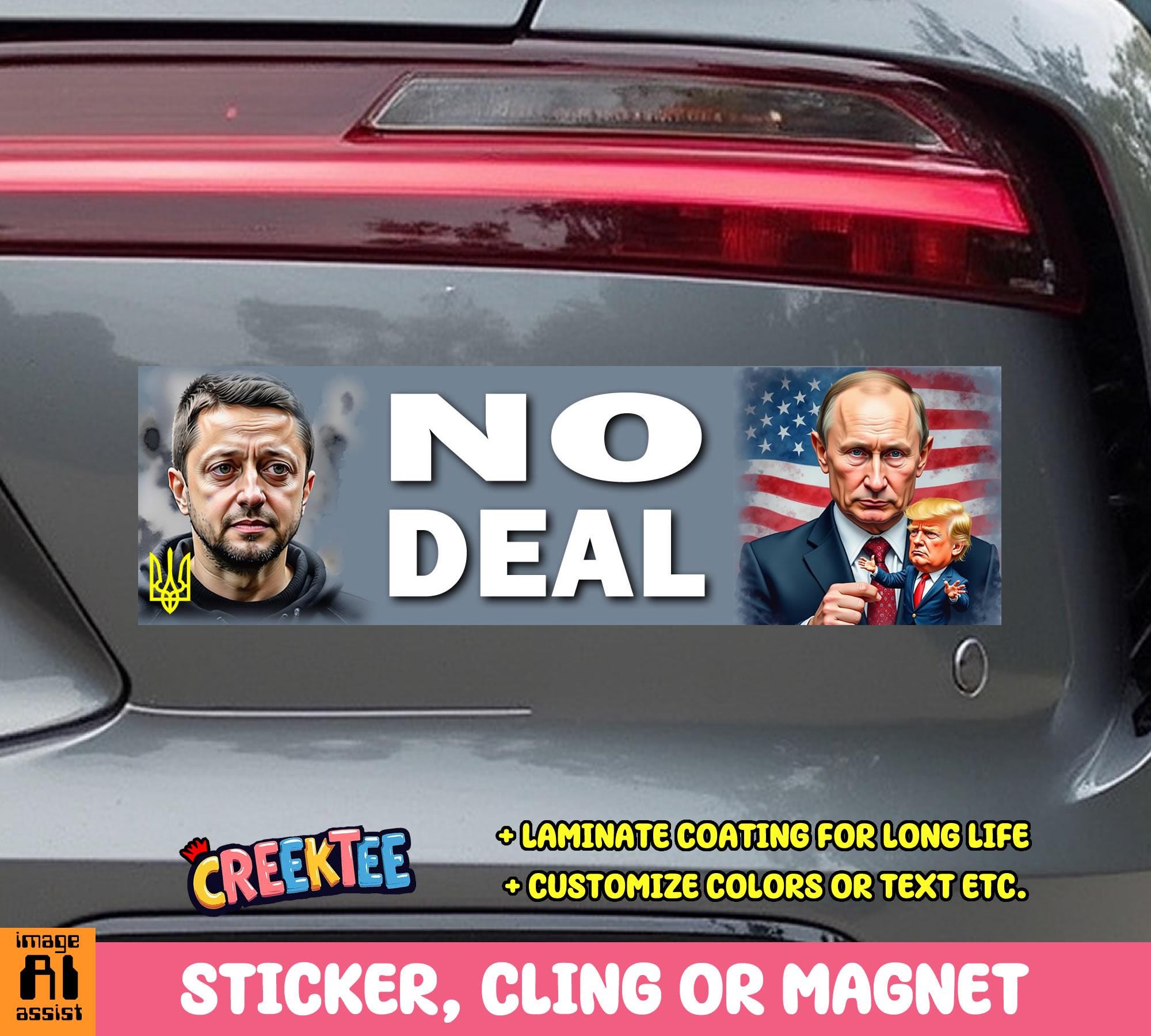 No Deal! Ukraine Putin Trump Bumper Sticker, Magnet, Vinyl Sticker, Window Cling or Magnet in UV Laminate Coating
