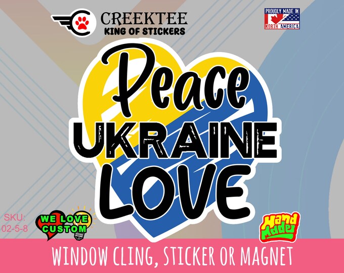 Ukraine Peace Vinyl sticker , window cling or magnet in various sizes plus uv laminate protection. Meme sticker