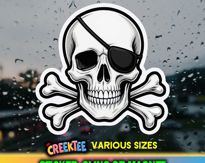 Skull and Cross Bones with Eye Patch Vinyl Sticker, Window Cling or Magnet in UV Laminate Coating