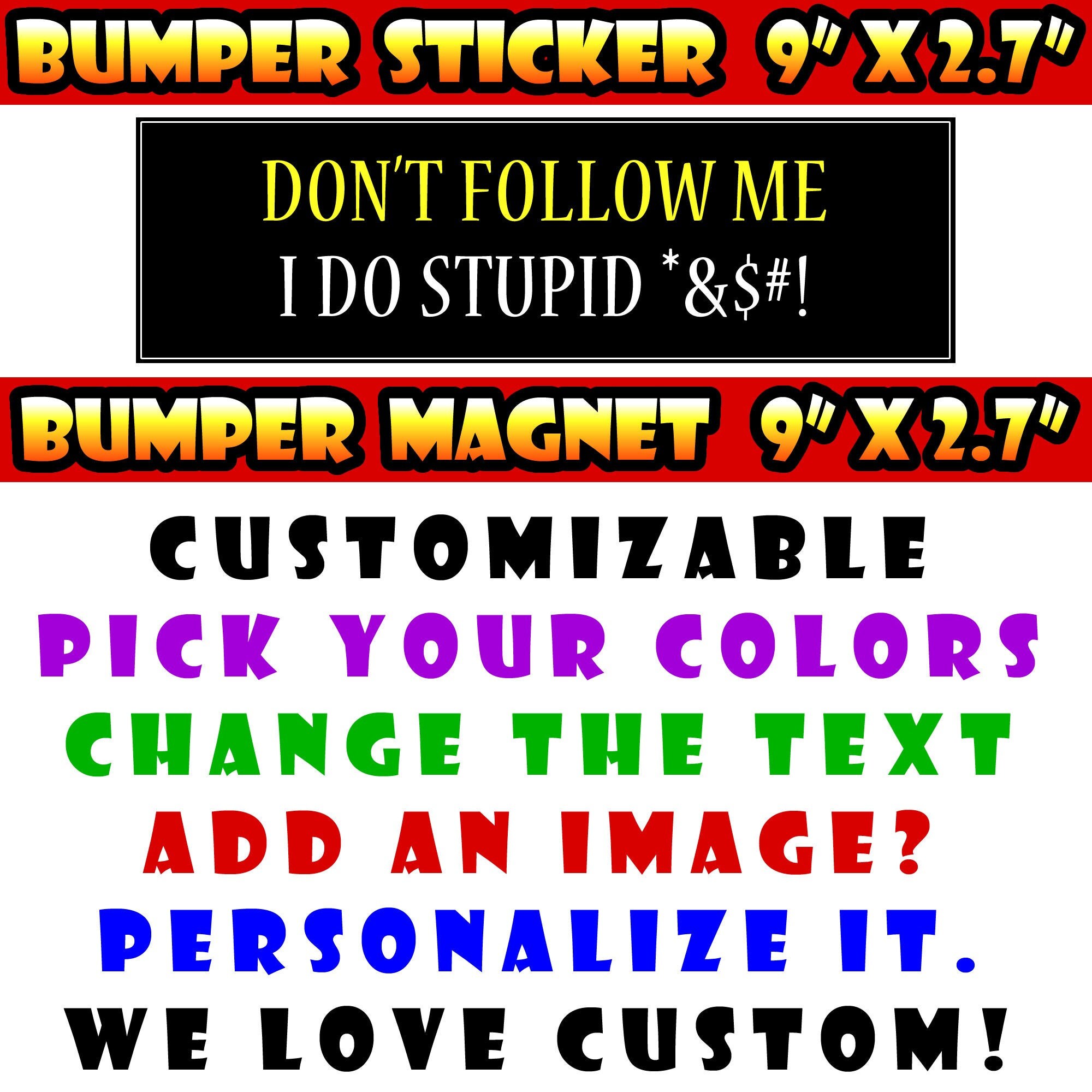 Don't follow me I do stupid Sh*t 9 Don't follow me I do stupid Sh*t 9