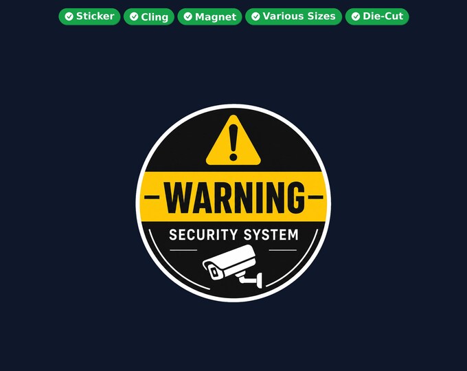 Security System Round Sticker, Magnet, Vinyl Sticker or Window Cling, UV Laminate Coating, laptop, water bottle, or 12x 2 inch round qty's