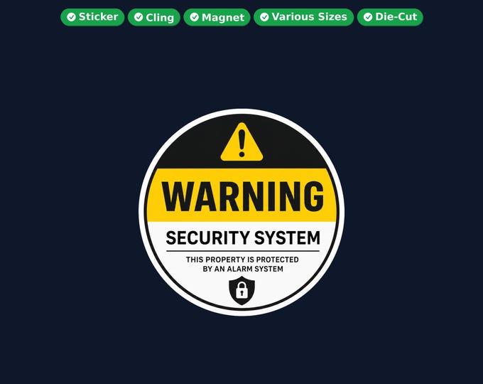 Security System Round Sticker, Magnet, Vinyl Sticker or Window Cling, UV Laminate Coating, laptop, water bottle, or 12x 2 inch round qty's