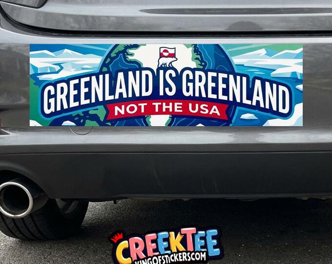 Greenland Is Greenland Not the USA Sale Bumper Sticker, Magnet, Vinyl Sticker in UV Laminate Coating