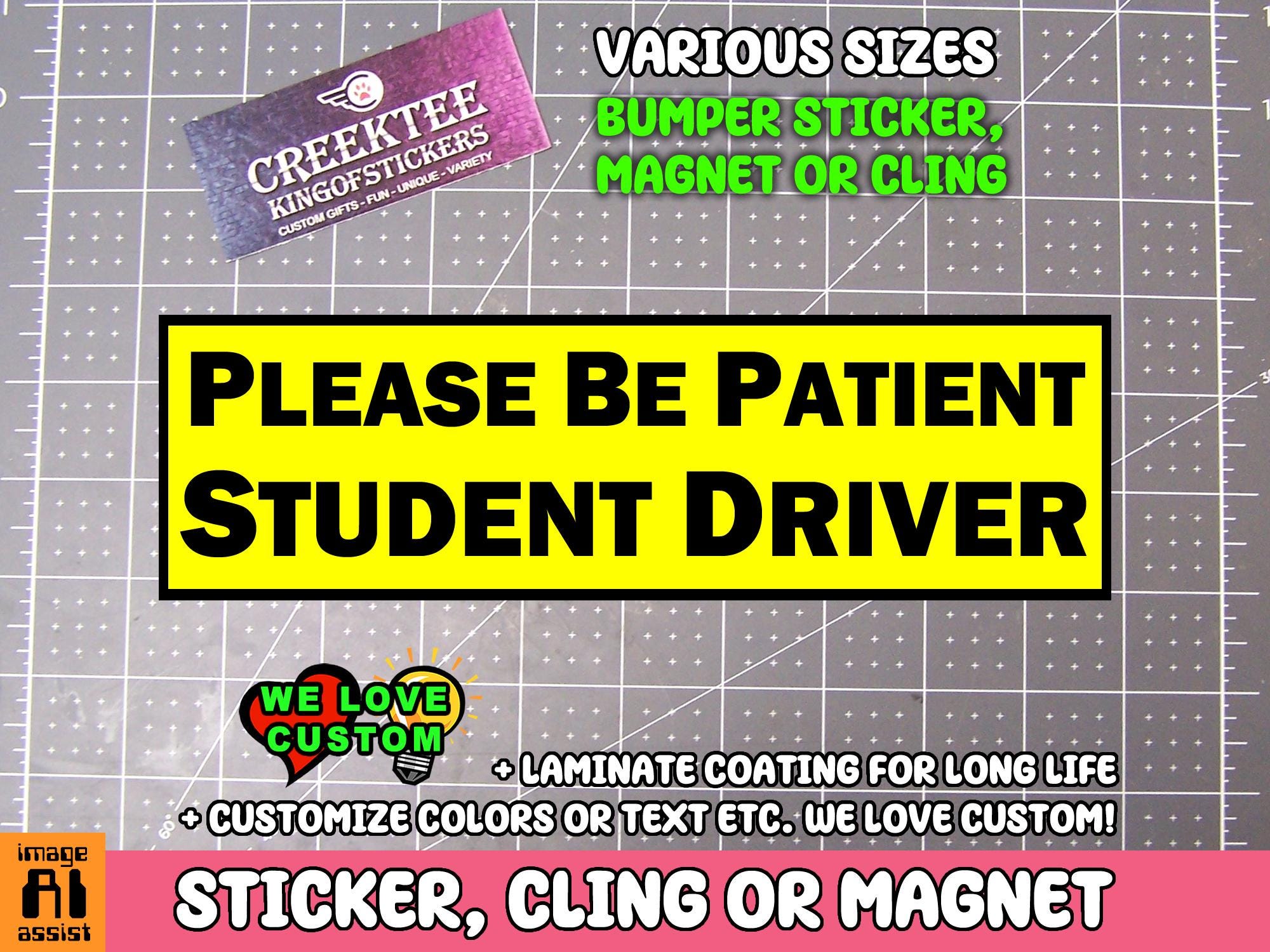 Please Be Patient Student Driver Bumper Sticker, Magnet or Window Cling in Various Sizes Choose 10