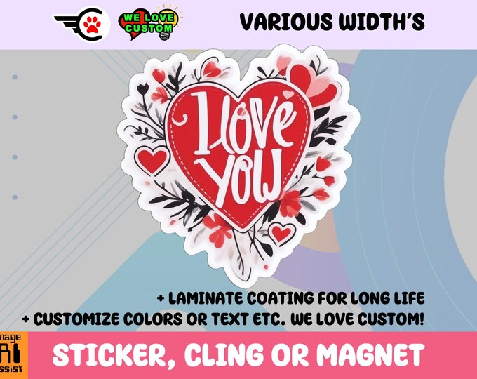 I Love You Vinyl Sticker, Magnet or Window Cling in Various Sizes