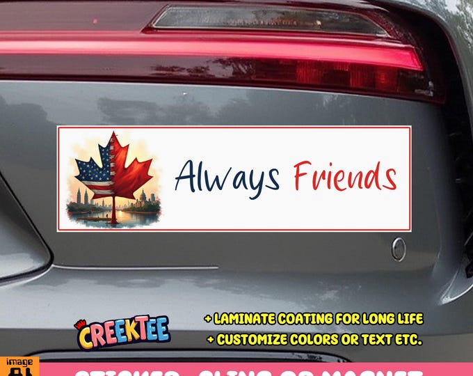 Canada USA Friendship John F. Kennedy Bumper Sticker, Magnet or Window Cling in Various Sizes Choose 10" for Standard Size