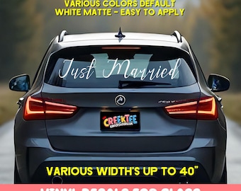 Just Married Vinyl Decals in various sizes car window or what have you, best on glass various sizes and colors available