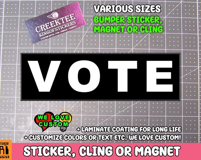 VOTE Bumper Sticker, Magnet, or Window Cling, UV Coated