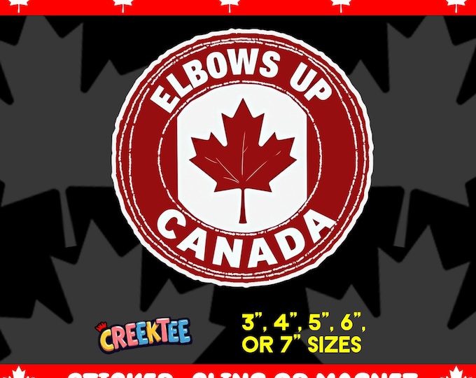 Elbows Up Canada Bumper Sticker, Magnet, Vinyl Sticker or Window Cling, UV Laminate Coating, laptop, water bottle