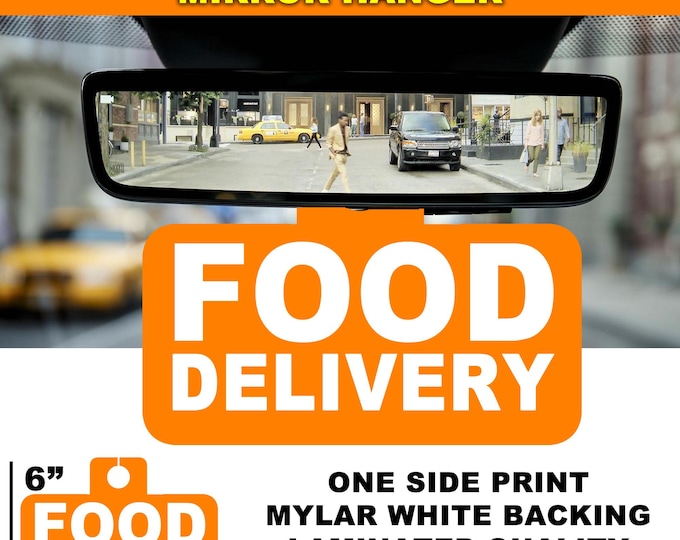Food Delivery Mylar Sign For Rear View Mirror Hanging, Customizable, Laminated Quality, One Side Print