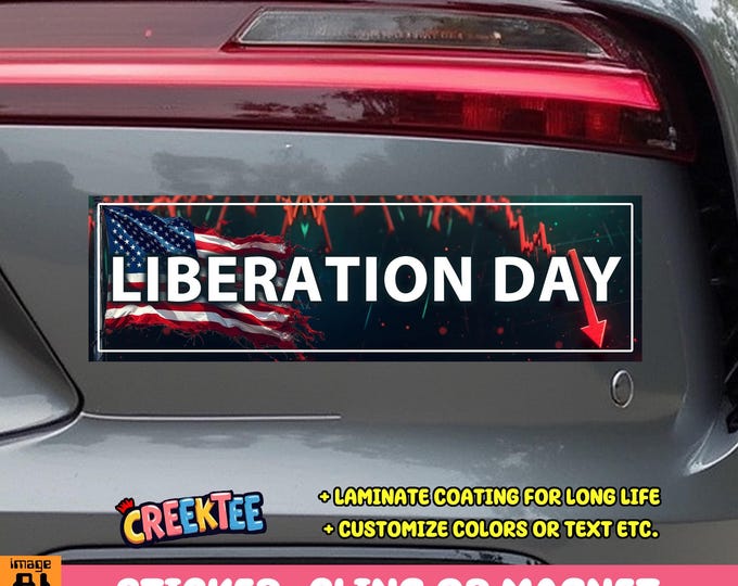 USA Liberation Day Bumper Sticker, Magnet, Vinyl Sticker, Window Cling or Magnet in UV Laminate Coating