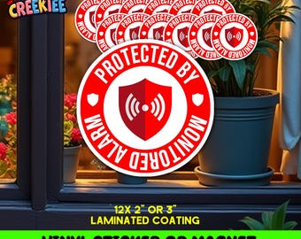 12x Pack Protected By Monitored Alarm Round Vinyl Sticker or Magnet in UV Laminate Coating, 2 inches round each or 3 inches round