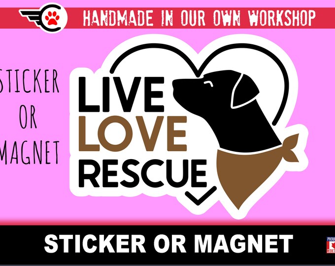 Dog Rescue Die-Cut sticker or magnet in various sizes , 3" to 7" coated with UV Laminate Premium Sticker or Magnet