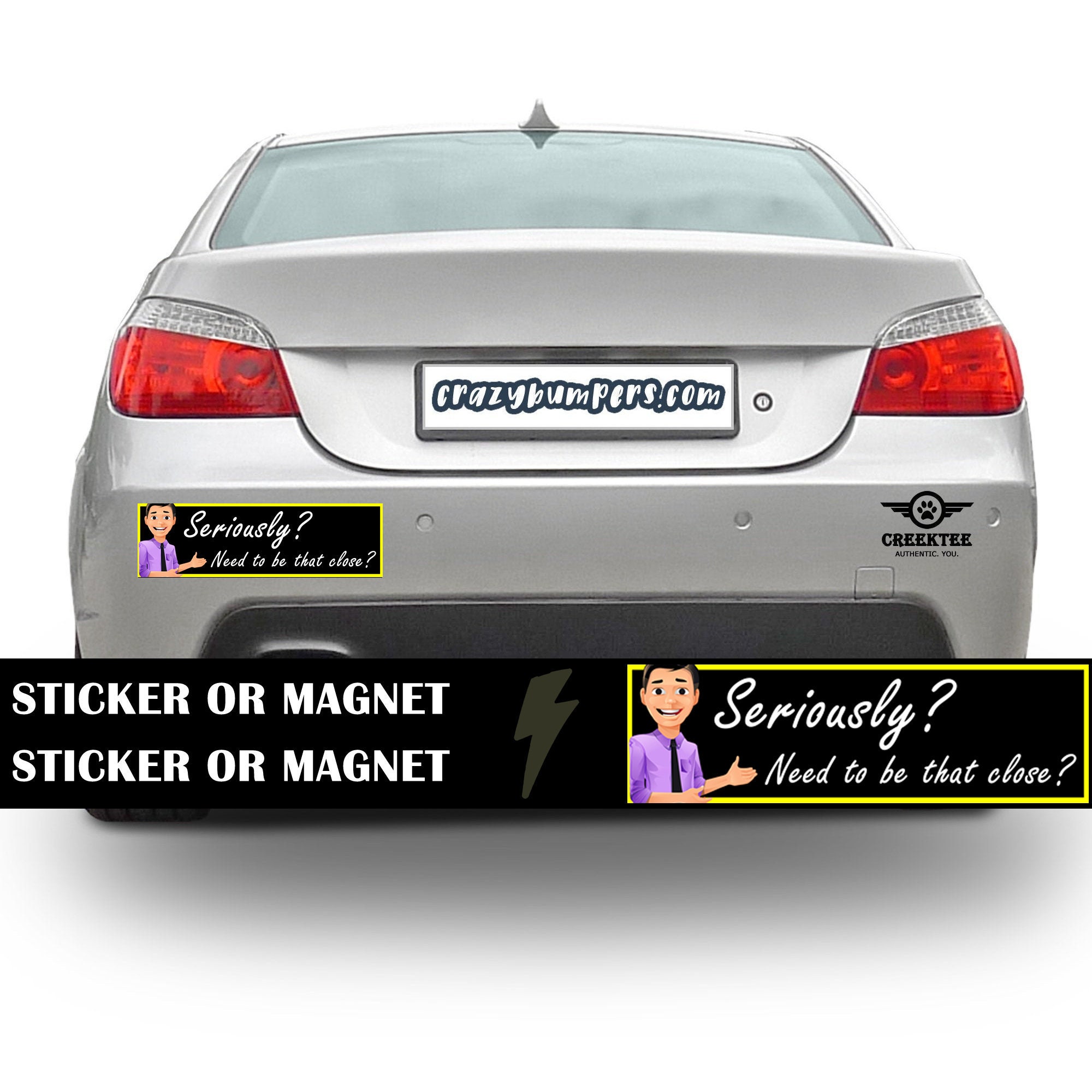 Seriously That Close? Bumper Sticker 10 x 3 Bumper Sticker or Magnetic Bumper Sticker Available - Custom changes and orders welcomed! Seriously That Close? Bumper Sticker 10 x 3 Bumper Sticker or Magnetic Bumper Sticker Available - Custom changes and orders welcomed!