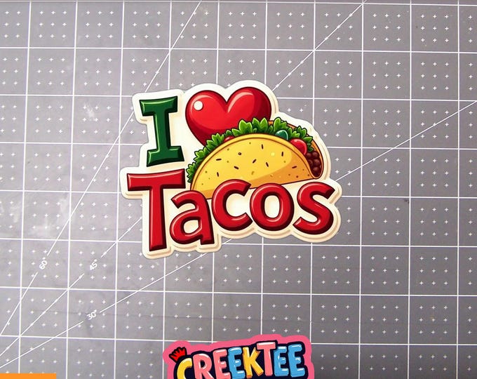 I Love Tacos Vinyl Sticker, Window Cling or Magnet in UV Laminate Coating