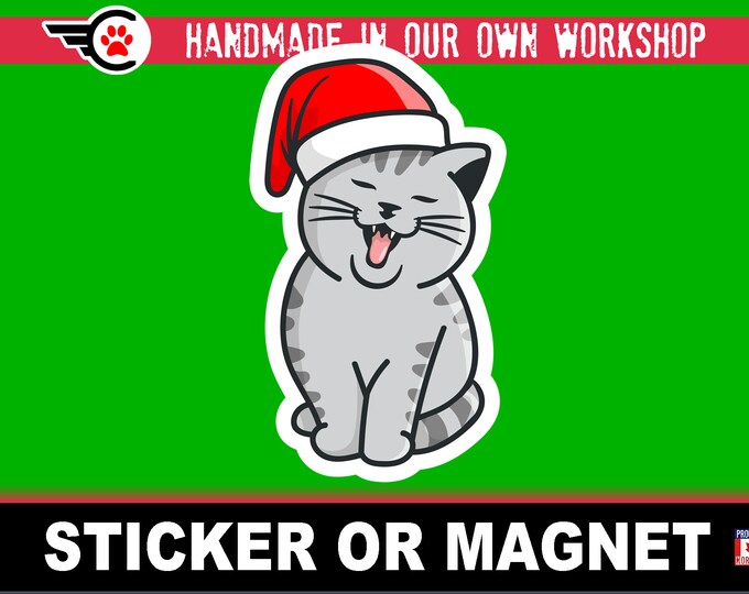 Cute Christmas Cat Die-Cut sticker or magnet in various sizes , 3" to 7" coated with UV Laminate Premium Sticker or Magnet