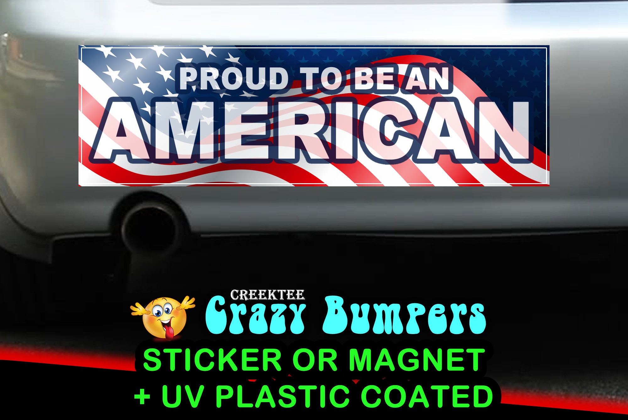 Proud To Be An American sticker or magnet, 9 x 2.7 or 10 x 3 Sticker Magnet or bumper sticker or bumper magnet