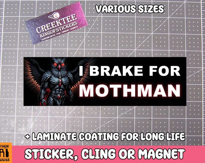 I Brake For Mothman Vinyl Bumper Sticker, Window Cling or Bumper Sticker Magnet in UV Laminate Coating Cool Cryptids