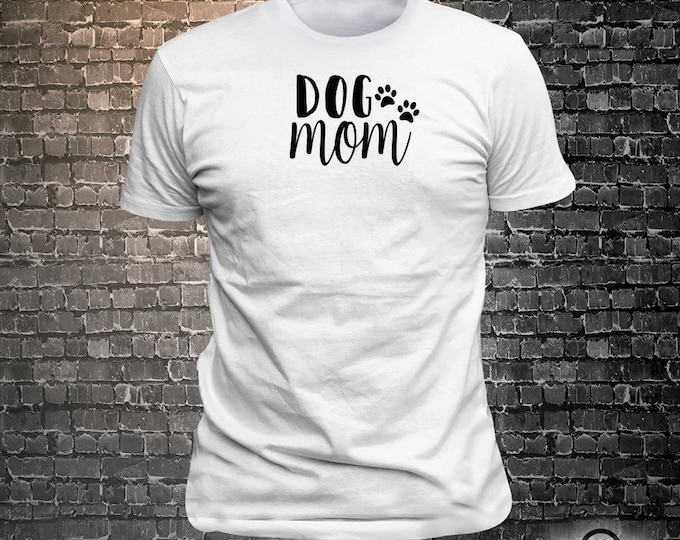 Dog Mom variety of t-shirt colors  Long Lasting Vinyl Print T-Shirt - Dog T-Shirt, Tshirt