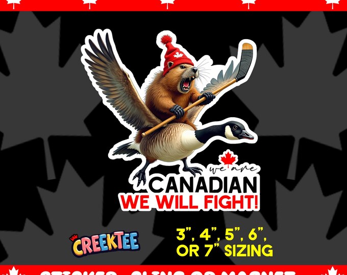 We Are Canadian Angry Beaver Flying Goose Bumper Sticker, Magnet, Vinyl Sticker or Window Cling, UV Laminate Coating, laptop, water bottle