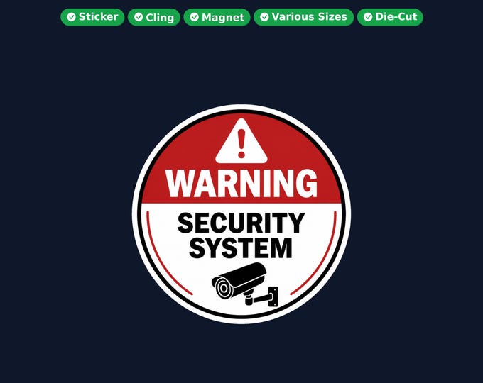 Security System Round Sticker, Magnet, Vinyl Sticker or Window Cling, UV Laminate Coating, laptop, water bottle, or 12x 2 inch round qty's