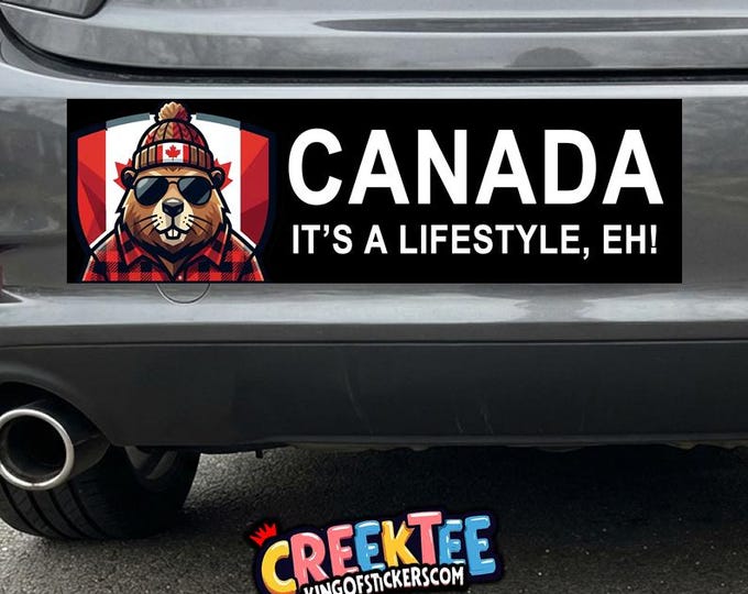 CANADA, It's a lifestyle eh! Vinyl Sticker, Window Cling or Magnet in UV Laminate Coating Choose 10" for Standard Size