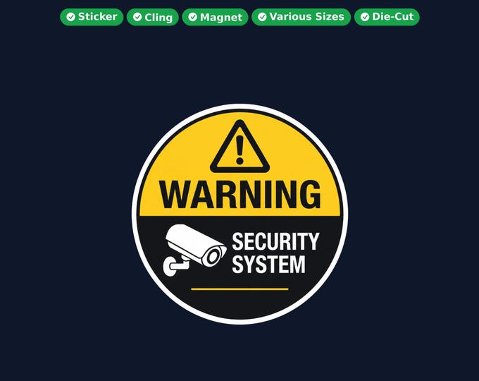 Security System Round Sticker, Magnet, Vinyl Sticker or Window Cling, UV Laminate Coating, laptop, water bottle, or 12x 2 inch round qty's