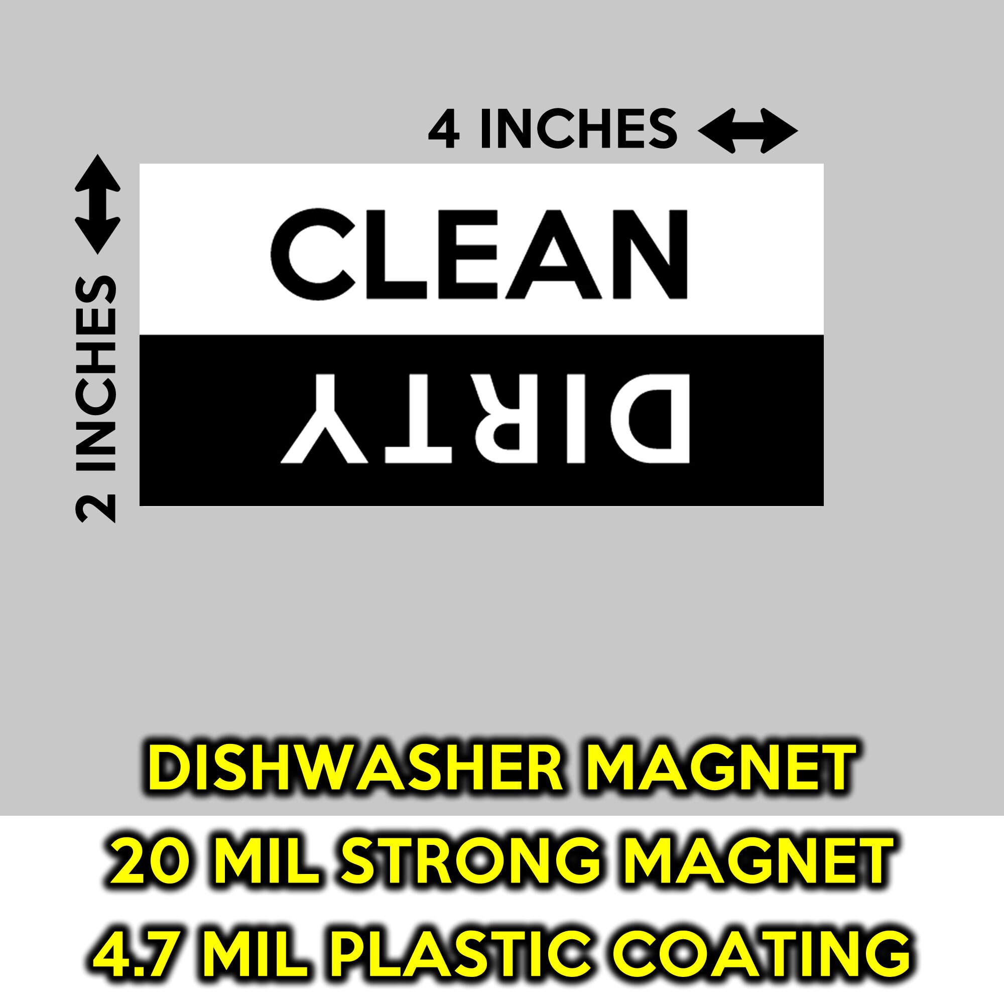 Premium Vinyl Clean / Dirty Dishwasher Magnet 2 inches high x 4 inches wide - black and white - magnet for the dishwasher Premium Vinyl Clean / Dirty Dishwasher Magnet 2 inches high x 4 inches wide - black and white - magnet for the dishwasher