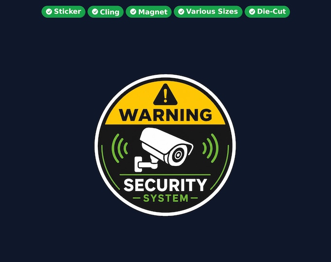 Security System Round Sticker, Magnet, Vinyl Sticker or Window Cling, UV Laminate Coating, laptop, water bottle, or 12x 2 inch round qty's