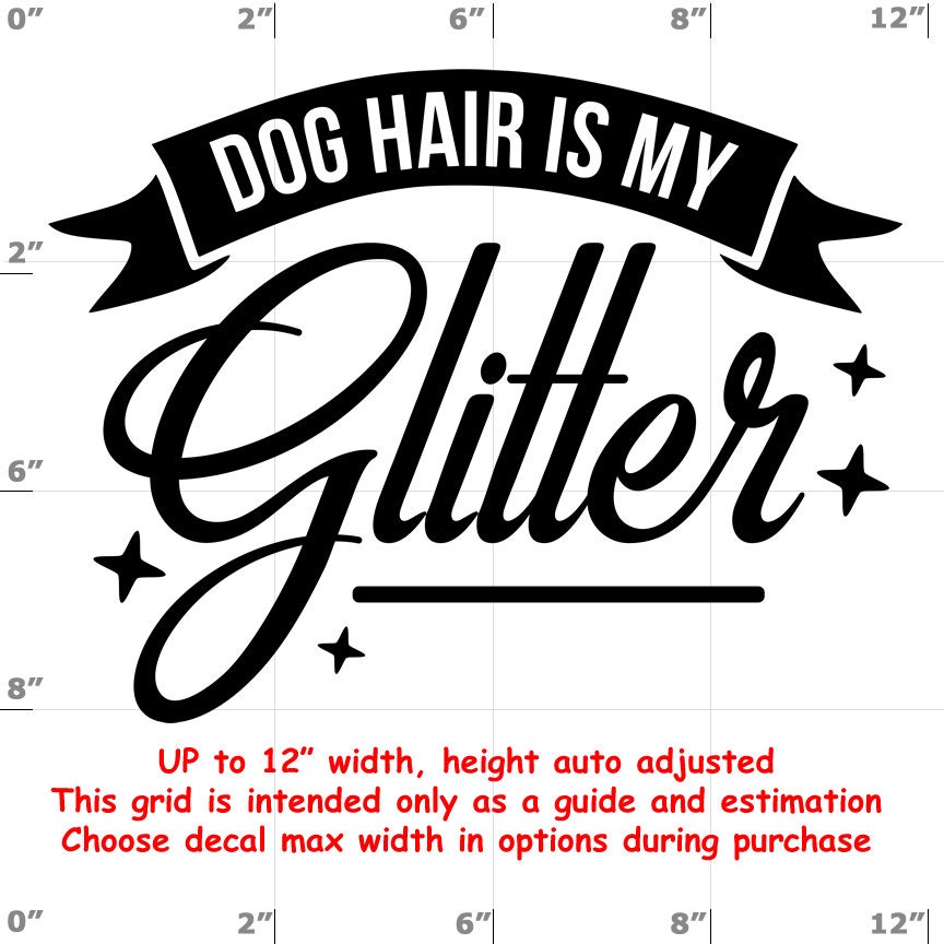 dog hair is my glitter Dog vinyl decal - Dog Decal dog hair is my glitter Dog vinyl decal - Dog Decal