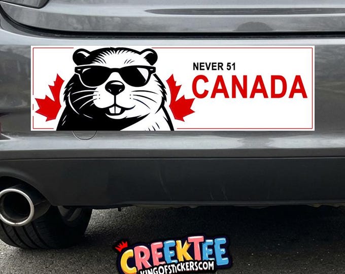CANADA, Never 51 Vinyl Sticker, Window Cling or Magnet in UV Laminate Coating Choose 10" for Standard Size