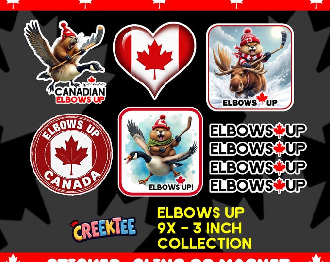 9x Elbows Up Canada Collection Bumper Sticker, Magnet, Vinyl Sticker or Window Cling, UV Laminate, laptop, water bottle all in 3 inch sizing