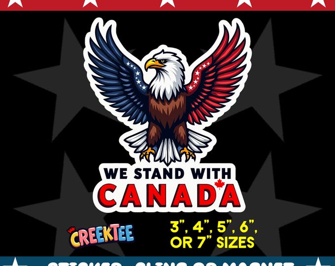 USA CANADA We Stand With Canada Round Bumper Sticker, Magnet, Vinyl Sticker or Window Cling, UV Laminate Coating, laptop, water bottle