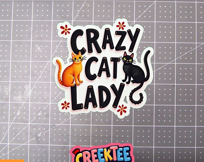Crazy Cat Lady Vinyl Sticker, Window Cling or Magnet in UV Laminate Coating