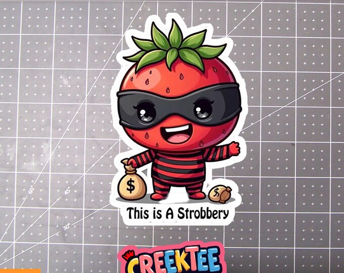 This is a Strobbery, Strawberry Robber Vinyl Sticker, Window Cling or Magnet in UV Laminate Coating