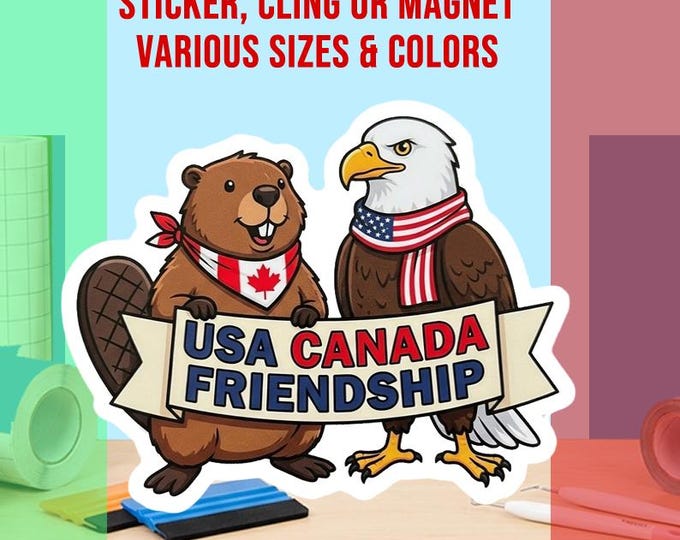 USA Canada Friendship Bumper Sticker, Magnet, Vinyl Sticker or Window Cling, UV Laminate Coating, laptop, water bottle
