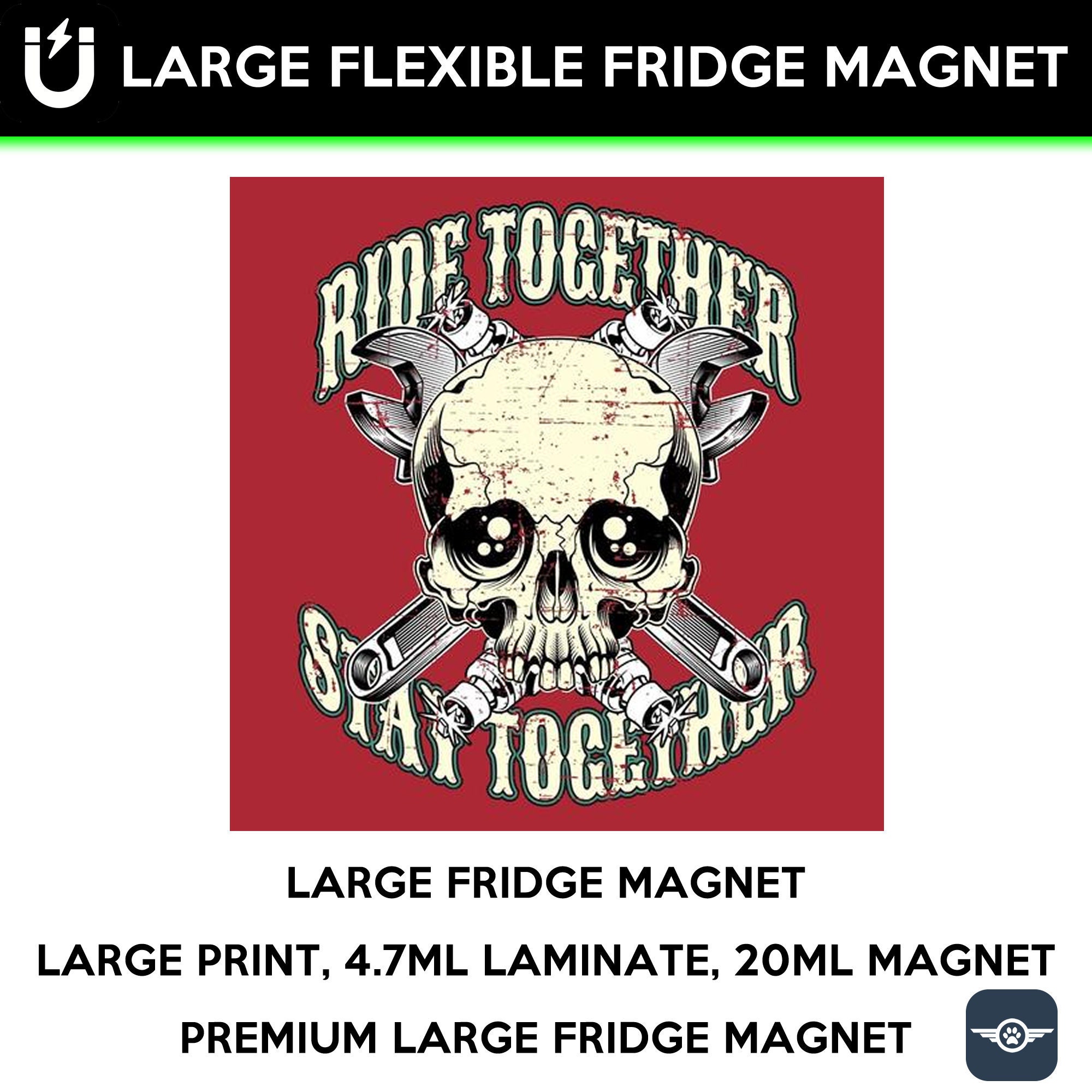 Ride Together Stay Together large fridge magnet, large 6 1/2 x 6 1/2 inch premium fridge magnet that stands out. Ride Together Stay Together large fridge magnet, large 6 1/2 x 6 1/2 inch premium fridge magnet that stands out.