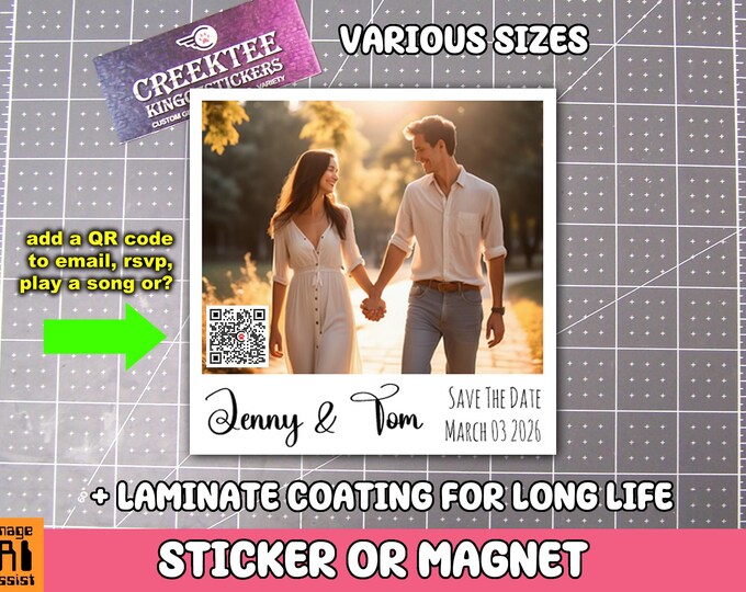 Various QTYs Your Photo Save The Date, Photo, Memories, Sticker Or Fridge Magnet Premium 20 Mil Flexible Magnet with Laminate and QR Code