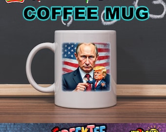 Putin and Puppet Trump 12 oz or 15 oz Mugs Full Color Dual Side Print