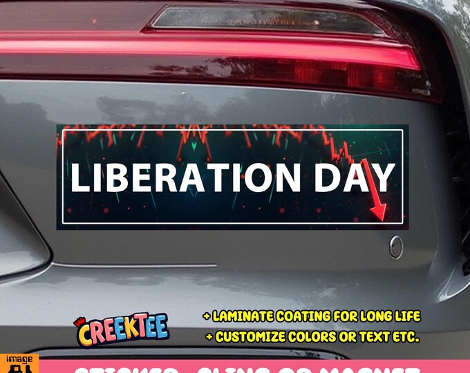 USA Liberation Day Bumper Sticker, Magnet, Vinyl Sticker, Window Cling or Magnet in UV Laminate Coating