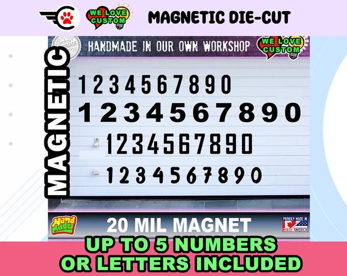 up to 5 Chrome or Color Custom Magnetic Numbers or Letters Various Heights 20 mil flexible vinyl magnet