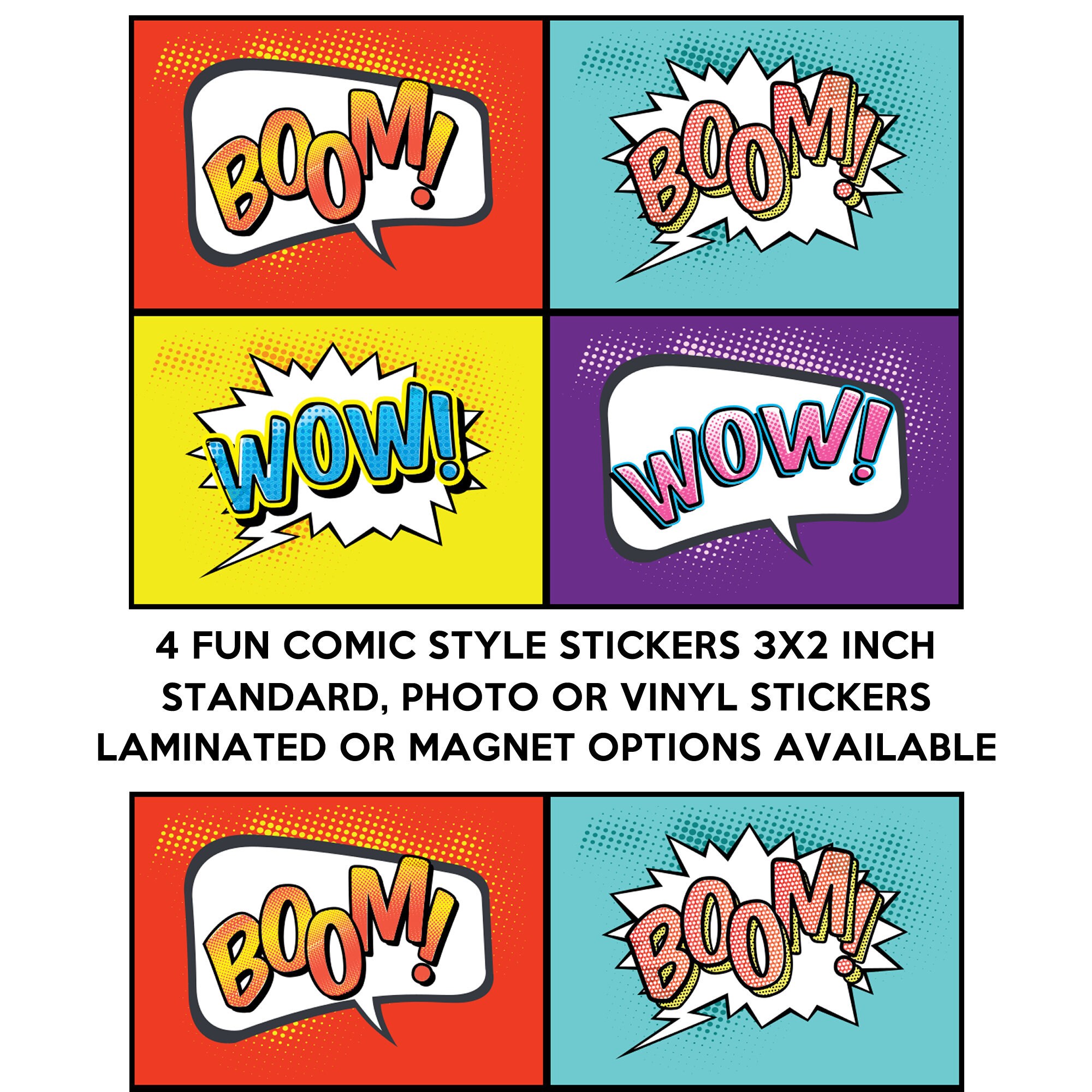 4 FUN comic style stickers, wow, boom sayings in standard, photo or vinyl print materials with laminate or magnet options available. 4 FUN comic style stickers, wow, boom sayings in standard, photo or vinyl print materials with laminate or magnet options available.