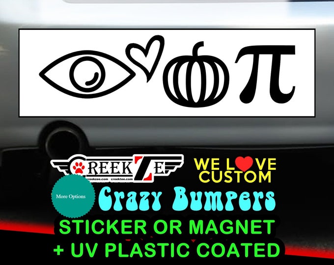 I Love Pumpkin Pie Bumper Sticker or Magnet in new sizes, 4"x1.5", 5"x2", 6"x2.5", 8"x2.4", 9"x2.7" or 10"x3" sizes